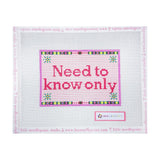 Need To Know Only