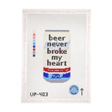 Beer Never Broke My Heart